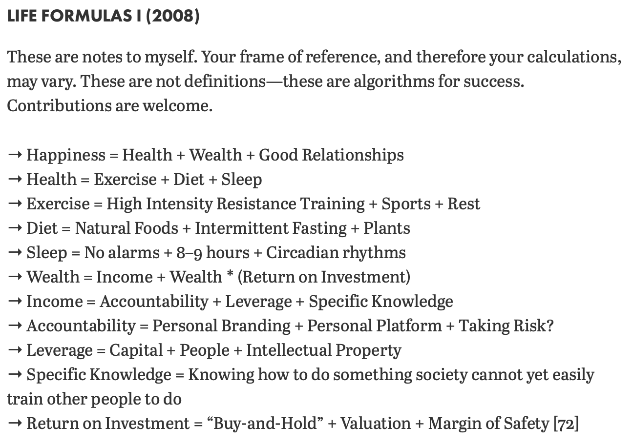 Naval's Life Formulas. Source: https://www.navalmanack.com/almanack-of-naval-ravikant/navals-writing