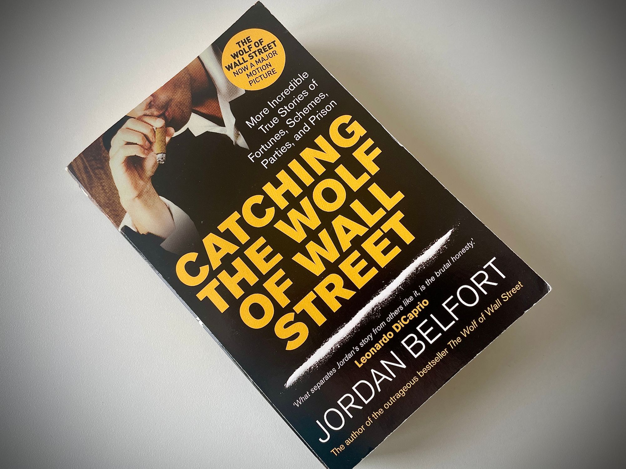 Catching the Wolf of Wall Street by Jordan Belfort